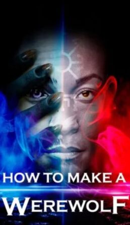How to Make a Werewolf