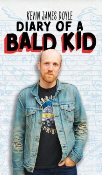 Kevin James Doyle: Diary of a Bald Kid