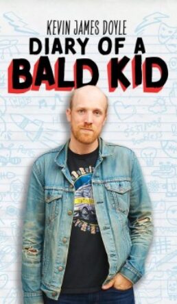 Kevin James Doyle: Diary of a Bald Kid
