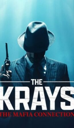 The Krays: The Mafia Connection