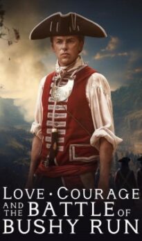 Love, Courage and the Battle of Bushy Run