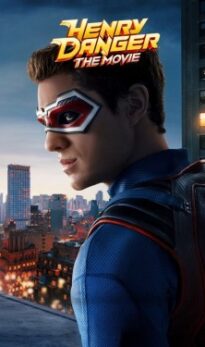 Henry Danger: The Movie