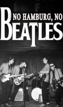 No Hamburg No Beatles