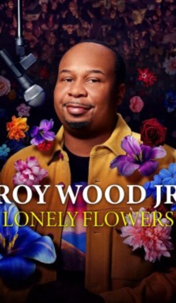 Roy Wood Jr.: Lonely Flowers