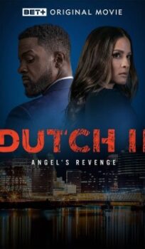 Dutch II: Angel’s Revenge