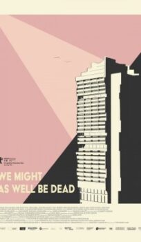 We Might As Well Be Dead