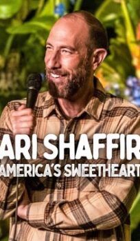 Ari Shaffir: America’s Sweetheart