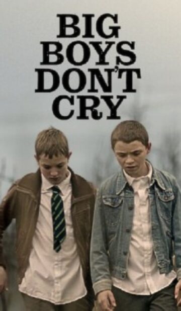 Big Boys Don’t Cry