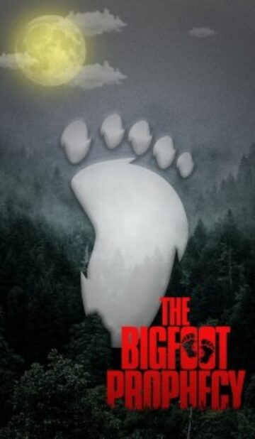 The Bigfoot Prophecy