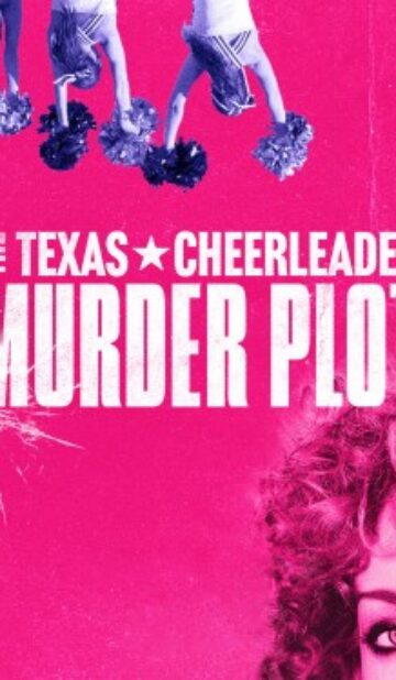 The Texas Cheerleader Murder Plot