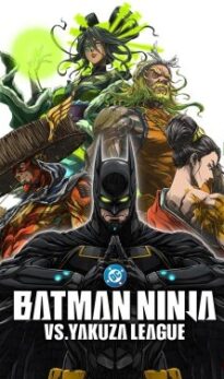 Batman Ninja vs. Yakuza League