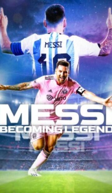 Messi: Becoming Legend